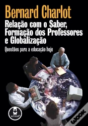 Capa do artigo Relação com o Saber, Formação dos Professores e Globalização