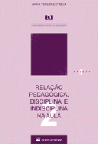 Relação Pedagógica, Disciplina e Indisciplina na Aula
