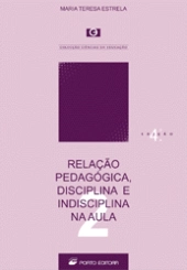 Relação Pedagógica, Disciplina e Indisciplina na Aula