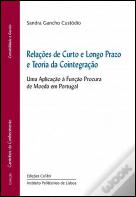 Relações de Curto e Longo Prazo e Teoria da Cointegração