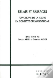 Capa do artigo Relais Et Passages ; Fonctions De La Radio En Contexte Germanophone