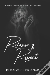 Relapse & Repeat