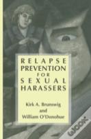 Relapse Prevention For Sexual Harassers