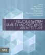 Relating System Quality And Software Architecture - Preview