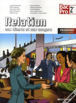 Capa do artigo Relation Aux Clients Et Aux Usagers ; 2de. Bac Pro ; Livre De L'Élève
