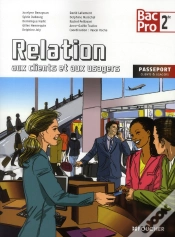 Capa do artigo Relation Aux Clients Et Aux Usagers ; 2de. Bac Pro ; Livre De L