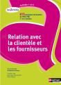 Relation Avec La Clientèle Et Les Fournisseurs ; Bts Assistant De Gestio Pme/Pmi 1ère Et 2ème Année ; Activité 1 Et 2 - Preview
