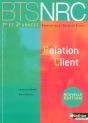 Relation Client ; Bts Nrc 1e Et 2e Années ; Élève (Edition 2007) - Preview