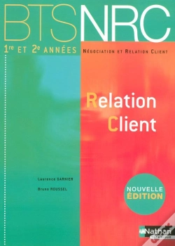Capa do artigo Relation Client ; Bts Nrc 1e Et 2e Années ; Élève (Edition 2007)