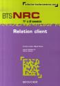 Relation Client ; Bts Nrc 1e Et 2e Années - Preview