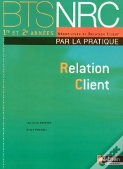 Capa do artigo Relation Client Bts Nrc (Par La Pratique) ; Élève 2008 ; Négociation Relation Client