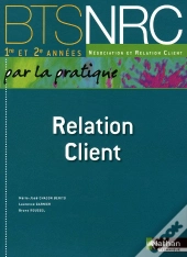 Relation Client Bts Nrc (Par La Pratique) Eleve 2010
