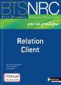 Relation Client Bts Nrc (Par La Pratique) I-Manuel Livre + Licence Eleve 2014 - Preview
