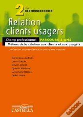 Relation Clients Usagers 2e Editione Pro