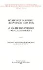 Relation De La Mission Des Pyrénées (1635-1649) ; La Jésuite Jean Forcaud Face À La Montagne - Preview