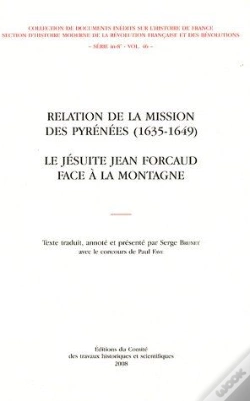Capa do artigo Relation De La Mission Des Pyrénées (1635-1649) ; La Jésuite Jean Forcaud Face À La Montagne
