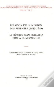 Capa do artigo Relation De La Mission Des Pyrénées (1635-1649) ; La Jésuite Jean Forcaud Face À La Montagne