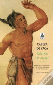 Relation De Voyage (1527-1537)