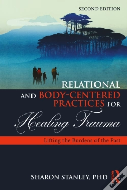 Capa do artigo Relational And Body-Centered Practices For Healing Trauma