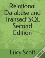 Relational Database And Transact Sql Second Edition