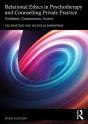 Relational Ethics In Psychotherapy And Counselling Private Practice - Preview