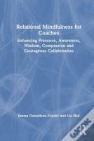 Relational Mindfulness For Coaches
