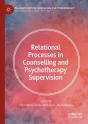 Relational Processes In Counselling And Psychotherapy Supervision - Preview