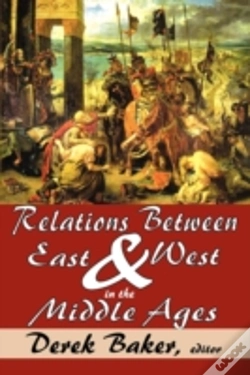 Capa do artigo Relations Between East And West In The Middle Ages