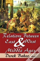 Relations Between East And West In The Middle Ages