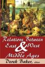 Relations Between East And West In The Middle Ages - Preview