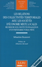 Relations Des Collectivites Territoriales Avec Les Societes D'Economie Mixte Locales.Recherche Sur L