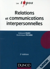 Relations Et Communications Interpersonnelles (3e Édition)