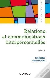 Relations Et Communications Interpersonnelles (4e Édition)