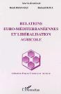 Relations Euro-Mediterraneennes Et Liberalisation Agricole - Preview