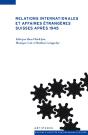 Relations Internationales Et Affaires Étrangères Suisses Après 1945 - Preview