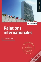 Relations Internationales ; Tout Le Cours (6e Édition)