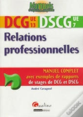 Relations Professionnelles ; Dcg 13 Et Dscg 7