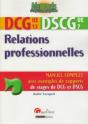 Relations Professionnelles ; Dcg 13 Et Dscg 7 - Preview