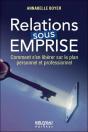 Relations Sous Emprise - Comment S'En Liberer Sur Le Plan Personnel Et Professionnel - Preview