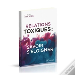 Capa do artigo Relations Toxiques : Savoir S'Éloigner