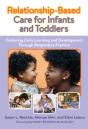 Relationship-Based Care For Infants And Toddlers - Preview