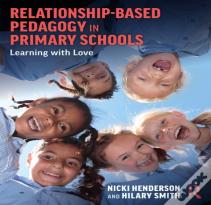Relationship-Based Pedagogy In Primary Schools