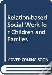 Capa do artigo Relationship-Based Social Work For Children And Families 1e