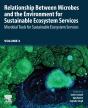 Relationship Between Microbes And The Environment For Sustainable Ecosystem Services, Volume 3 - Preview