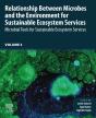 Relationship Between Microbes And The Environment For Sustainable Ecosystem Services, Volume 3 - Preview