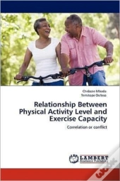 Relationship Between Physical Activity Level And Exercise Capacity