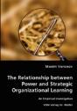 Relationship Between Power And Strategic Organizational Learning - An Empirical Investigation - Preview
