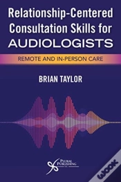 Capa do artigo Relationship-Centered Consultation Skills For Audiologists