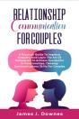 Relationship Communication For Couples: - Preview