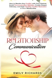 Relationship Communication: How To Resol
